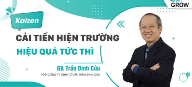 KAIZEN - Cải tiến hiện trường, hiệu quả tức thì