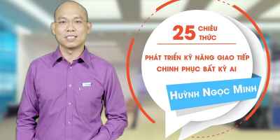 25 chiêu thức phát triển kỹ năng giao tiếp chinh phục bất kỳ ai